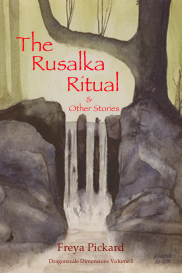 Freya Pickard The Rusalka Ritual